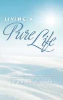 Paperback Living a Pure Life (A Practical Guide to Understanding Sexual Sin and Biblical Answers for Breaking Sin's Power) Book