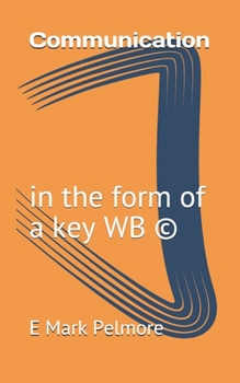 Paperback Communication: in the form of a key WB (c) Book