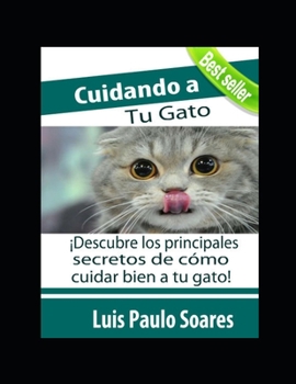 Paperback Cuidando a tu gato [Spanish] Book