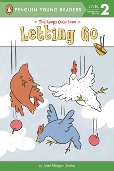 Letting Go - Book  of the Loopy Coop Hens