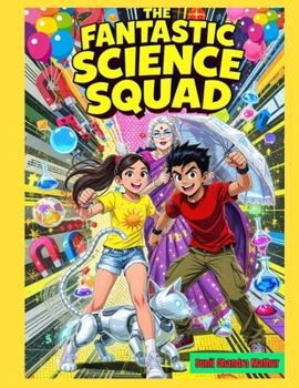 The Fantastic Science Squad