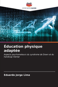 Paperback Éducation physique adaptée [French] Book