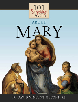 Paperback 101 Surprising Facts about Mary Book