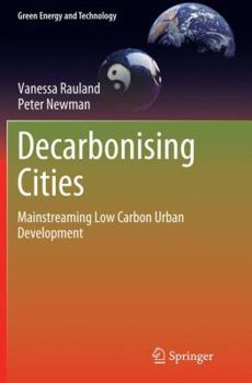 Paperback Decarbonising Cities: Mainstreaming Low Carbon Urban Development Book