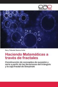 Paperback Haciendo Matemáticas a través de fractales [Spanish] Book