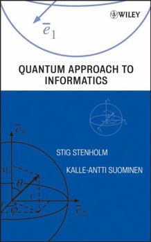 Hardcover Quantum Approach to Informatics Book