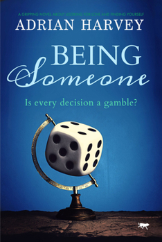 Paperback Being Someone: A Gripping Novel about Looking for Love and Finding Yourself Book