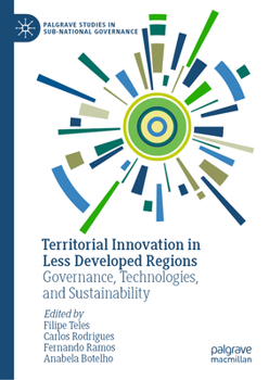 Hardcover Territorial Innovation in Less Developed Regions: Governance, Technologies, and Sustainability Book