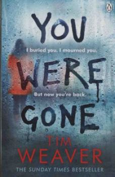 You Were Gone - Book #9 of the David Raker