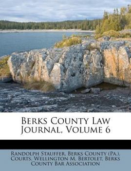 Paperback Berks County Law Journal, Volume 6 Book