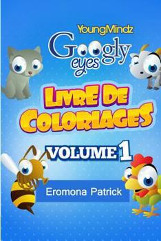 Paperback Youngmindz Googly Eyes Livre De Coloriages: animaux colores [French] Book