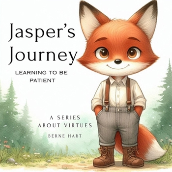 Paperback Jasper's Journey: Learning to be patient Book