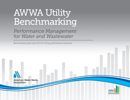 Paperback 2020 AWWA Utility Benchmarking: Performance Management for Water and Wastewater Book