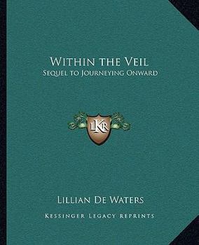 Paperback Within the Veil: Sequel to Journeying Onward Book