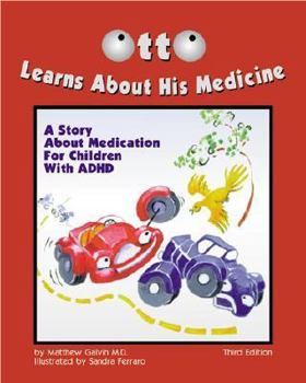 Hardcover Otto Learns about His Medicine: A Story about Medication for Children with ADHD Book