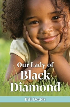 Paperback Our Lady of Black Diamond Book
