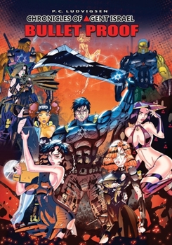 Paperback Chronicles of Agent Israel: Bullet Proof Book