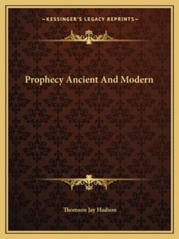 Paperback Prophecy Ancient And Modern Book