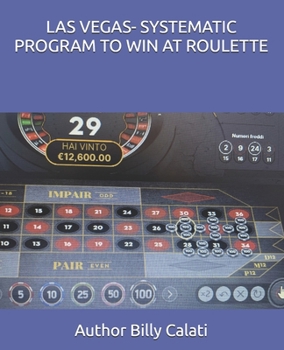 Paperback Las Vegas- Systematic Program to Win at Roulette Book
