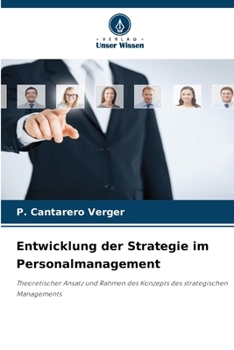 Entwicklung der Strategie im Personalmanagement (German Edition)