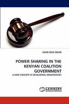 Paperback Power Sharing in the Kenyan Coalition Government Book