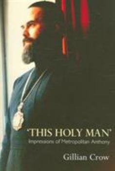 Paperback This Holy Man: Impressions of Metropolitan Anthony Book