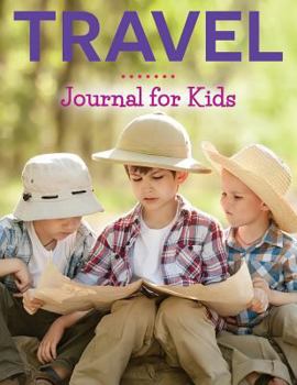 Paperback Travel Journal For Kids Book