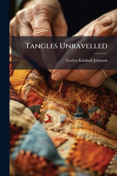 Paperback Tangles Unravelled Book