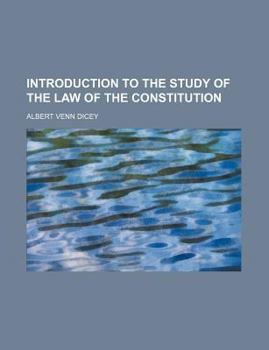 Paperback Introduction to the Study of the Law of the Constitution Book