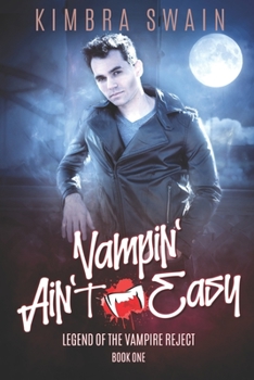 Vampin' Ain't Easy - Book #1 of the Legend of the Vampire Reject