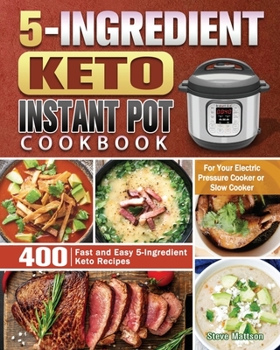 Paperback 5-Ingredient Keto Instant Pot Cookbook Book