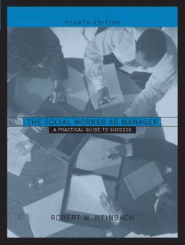 Paperback The Social Worker as Manager: A Practical Guide to Success Book