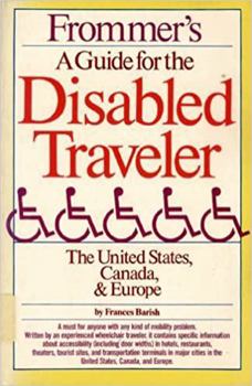 Hardcover Frommer's a Guide for the Disabled Traveler: The United States, Canada & Europe Book