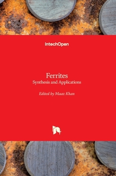 Hardcover Ferrites: Synthesis and Applications Book