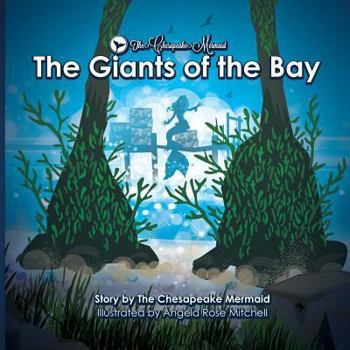 Paperback The Chesapeake Mermaid: and The Giants of the Bay Book