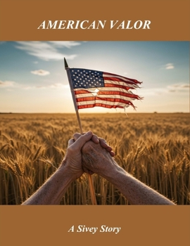 Paperback American Valor: A Sivey Story Book