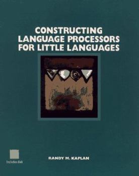 Paperback Constructing Language Processors for Little Languages Book