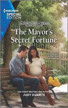 The Mayor's Secret Fortune - Book #3 of the Fortunes of Texas: Rambling Rose