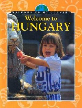 Library Binding Welcome to Hungary Book