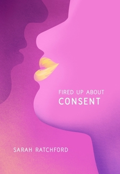 Paperback Fired Up about Consent Book