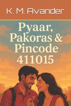 Pyaar, Pakoras & Pincode 411015 (Romance)