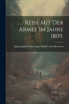 Paperback Reise mit der Armee im Jahre 1809. [German] Book