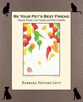 Paperback Be Your Pet's Best Friend Book