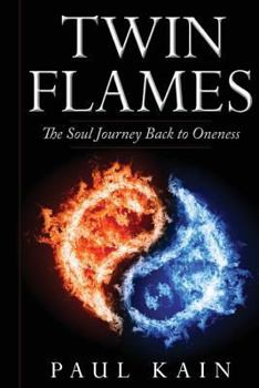 Paperback Twin Flames: : The Soul Journey Back to Oneness Book