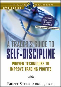 DVD A Trader's Guide to Self-Discipline: Proven Techniques to Improve Trading Profits Book