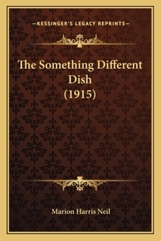 Paperback The Something Different Dish (1915) Book