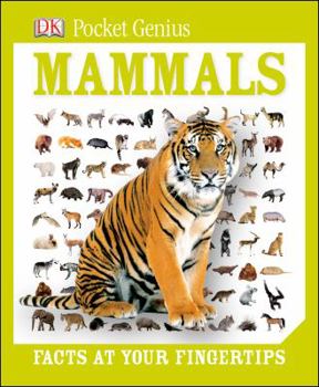 Hardcover Pocket Genius: Mammals: Facts at Your Fingertips Book