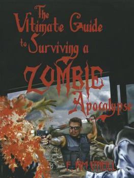 Paperback Ultimate Guide to Surviving a Zombie Apocalypse Book