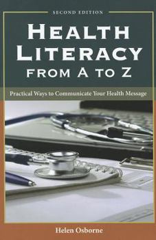 Paperback Health Literacy from A to Z: Practical Ways to Communicate Your Health Message Book