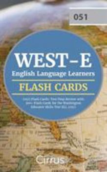 Paperback WEST-E English Language Learners (051) Flash Cards: Test Prep Review with 300+ Flash Cards for the Washington Educator Skills Test ELL (051) Book